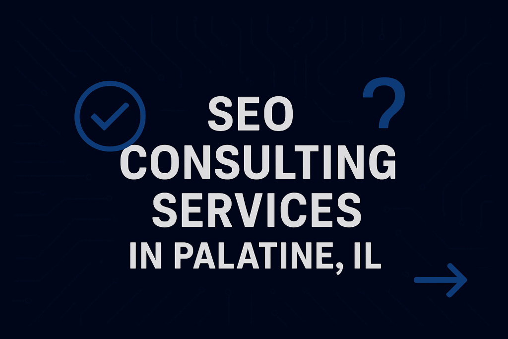 SEO consulting services in Palatine, IL